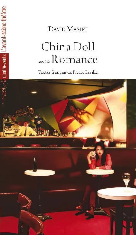 Livres Littérature et Essais littéraires Théâtre China Doll; suivi de Romance David Mamet