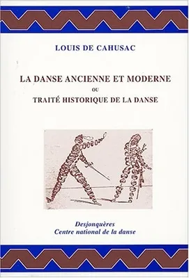 La Danse ancienne et moderne ou Traité historique de la danse
