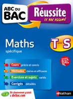 ABC Réussite Maths Terminale S Spécifique