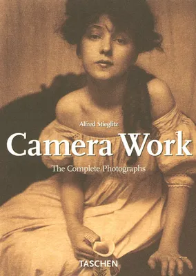 Camera Work / the complete photographs, the complete photographs, 1903-1917
