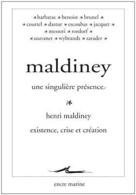 Maldiney, une singulière présence, Suivi de Existence: crise et création