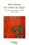 Les contes de Ségur : Les coulisses de la politique de santé (1988-2006), les coulisses de la politique de santé, 1988-2006