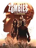 2, No Zombies T02, Le Livre de Cassandre