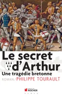 Le secret d'Arthur, Une tragédie bretonne