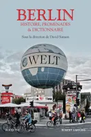 Berlin, Histoire, promenades, anthologie & dictionnaire
