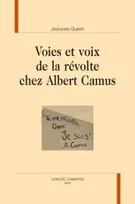 74, Voies et voix de la révolte chez Albert Camus