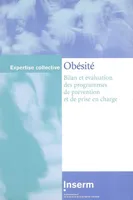 Obésité, bilan et évaluation des programmes de prévention et de prise en charge