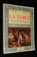 La Table, le magazine de la gastronomie française (1e année - n°1, hiver 1931-1932)