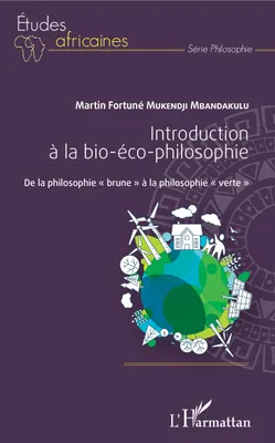 Introduction à la bio-éco-philosophie, De la philosophie 