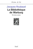La Bibliothèque de Warburg. Version mixte, version mixte