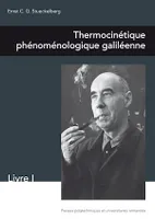 Thermocinétique phénoménologique galiléenne, Cours de physique, livre 1