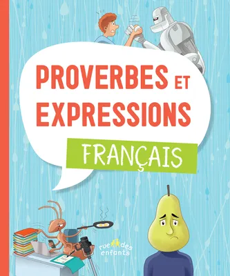Proverbes et expressions, Français