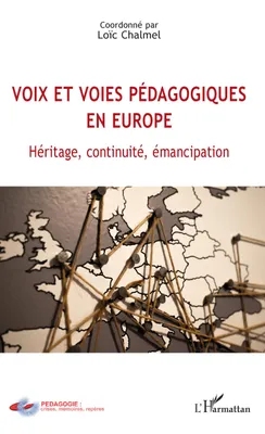 Voix et voies pédagogiques en Europe, Héritage, continuité, émancipation