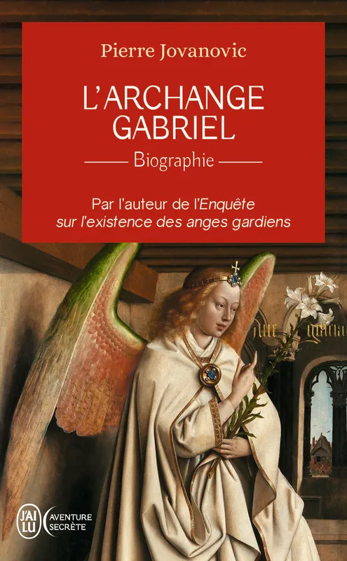 L'archange Gabriel, Biographie Pierre Jovanovic
