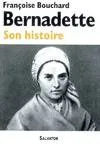 Bernadette son histoire, son histoire (1844-1879)