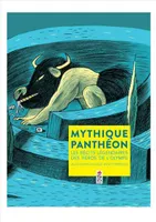Mythique panthéon - Les récits légendaires des héros de l'Olympe, Les récits légendaires des héros de l'Olympe