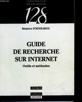 Guide de recherche sur Internet, outils et méthodes