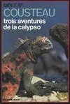 Trois aventures de la calypso galapagos, titicaca, trous bleus, Galapagos, Titicaca, trous bleus
