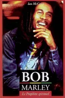 Bob Marley, le prophète spirituel