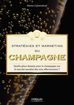 Stratégies et marketing du champagne, Quelle place demain pour le champagne sur le marché mondial des vins effervescents ?