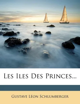Les Iles Des Princes...