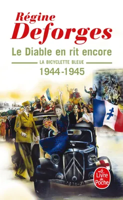 3, Le Diable en rit encore (La Bicyclette bleue, Tome 3), La Bicyclette bleue 1944-1945