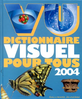 Vu 2004, Dictionnaire visuel pour tous