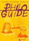 PHILO-GUIDE.: Les idées, les hommes, les oeuvres Collectif; Ruby, Christian and Scalabre, Jean-Paul, les oeuvres, les idées, les hommes