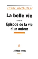 La Belle vie/Episode de la vie d'un auteur