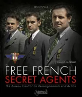 FRENCH FREE SECRET AGENTS 1940-1944