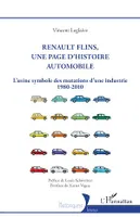 Renault Flins, une page d'histoire automobile, L'usine symbole des mutations d'une industrie 1980-2010