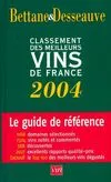 Classement des meilleurs vins de France 2004 Michel Bettane, Thierry Desseauve