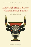 Hannibal, Romae horror. Hannibal, terreur de Rome