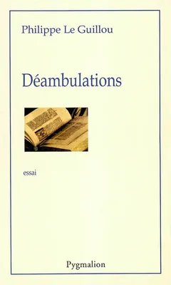 Déambulations, [1], DEAMBULATIONS