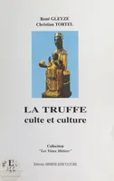 La truffe, Culte et culture