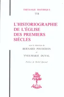 TH n°114 - L'historiographie de l'église des remiers siècles