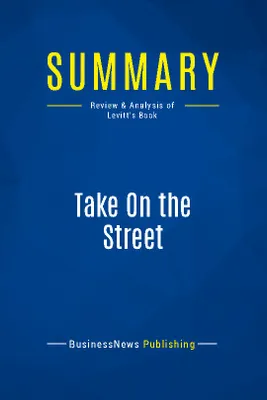 Summary: Take On the Street, Review and Analysis of Levitt's Book