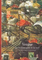 Venise, La Sérénissime et la mer