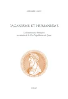 Paganisme et humanisme, La renaissance française au miroir de la 