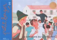 Petit berger 99 - Les sept dons du Saint Esprit, Juin 2016