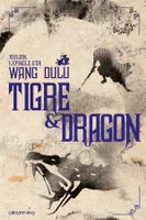 Tigre & dragon, 4, Tigre et Dragon, t4 : Xiulian, L'épingle d'or