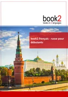 book2 franחais - russe  pour dיbutants, Un livre bilingue