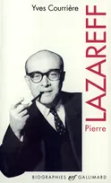 Pierre Lazareff, ou, Le vagabond de l'actualiteÃÅ (N.R.F. biographies) (French Edition)