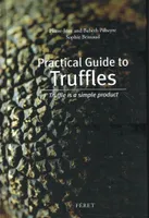 Practical Guide to Truffles	, Truffle is a simple product (texts in english)