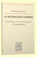 La mythologie comprise, Schelling et l'interprétation du paganisme