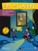 Le Petit ami du Louvre 1, 10 chefs-d'oeuvre du Louvre expliqués aux enfants