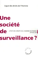 Une société de surveillance ?, l'état des droits de l'homme en France