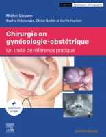 Chirurgie en gynécologie-obstétrique, Traité de référence pratique