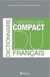 Dictionnaire combinatoire compact du français / expressions, locutions et constructions, Livre