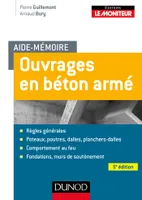 Aide-mémoire - Ouvrages en béton armé - 5e éd.